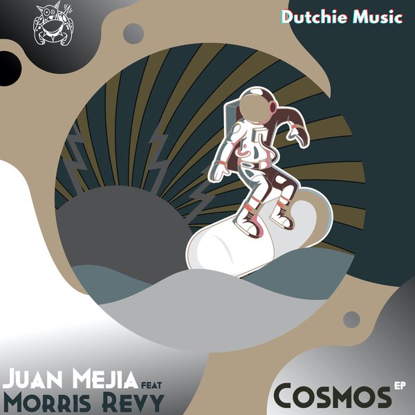 Juan Mejia, Morris Revy - Cosmos EP [Dutchie 336 A]